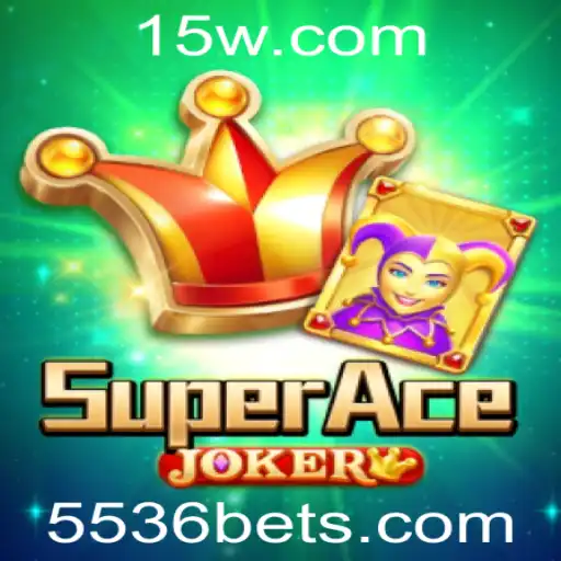 Explorando o Mundo de SuperAceJoker: O Jogo de Azar e Estratégia com 5536bet